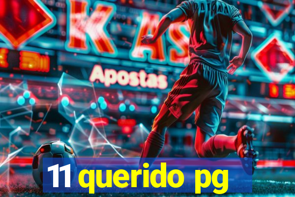11 querido pg